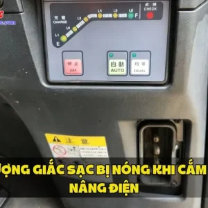HIỆN TƯỢNG GIẮC SẠC BỊ NÓNG KHI CẮM SẠC XE NÂNG ĐIỆN